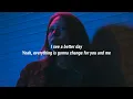Topic x A7S - Kernkraft 400 (A Better Day) (Lyrics)