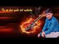 Download Lagu Tu tu hai wohi on Guitar