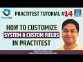 PractiTest Tutorial - How to Customize System and Custom Fields