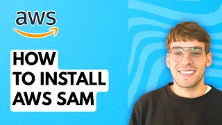 How to Install AWS SAM 2026 Full Guide
