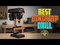 TOP 5 Best Benchtop Drill Press 2026 Drill Presses for Precision Work