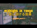 Download Lagu midnight in tokyo - chill japanese playlist [vol. 2]