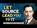 Let Source Do The Work - Effortless Manifestation and Surrender Neville Goddard Principles