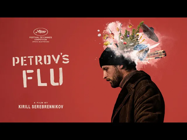 Petrov's Flu - Official US Trailer