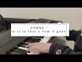 Download Lagu HONNE - la la la that's how it goes (piano cover by ear)