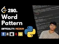 Word Pattern Leet code 290 Theory explained Python code