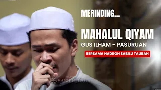bikin merinding mahalul qiyam merdu gus ilham bersama hadroh pusat sabilu taubah