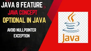 Optional in Java Java 8 Explained in hindi Avoid NullPointerException Easily