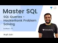 SQL Queries - HackerRank Problem Solving L 15 Master SQL Arpit Jain