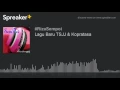 Download Lagu Lagu Baru TSJJ \u0026 Kopratasa (made with Spreaker)