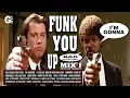 Funk You Up Mix 1 - Groove Jam The Legacy