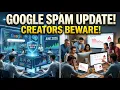 Google June 2026 Spam Update What US Creators Need to Know