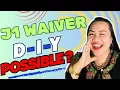 J1 Waiver Application Process Exceptional Hardship Waiver How to do it DIY 2024