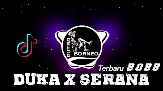 Download DJ DUKA X SERANA || MASHUP || LAST CHILD X FOR REVENGE TERBARU 2022 MP3