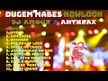Download Lagu DUGEM DJ AMOUR VS ANTHRAX‼️HOUSE MUSIC FUNKOT MABES KOWLOON