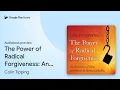 The Power of Radical Forgiveness An Experience by Colin Tipping book