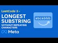 LeetCode 3 Longest Substring Without Repeating Characters Sliding Window Explained