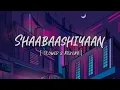 Download Lagu shaabaashiyaan - slowed and reverb song motivational