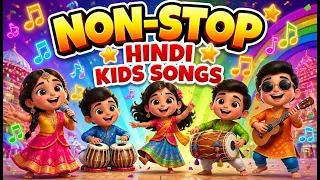 Best Hindi Nursery Rhymes 🎵 | Non Stop Kids Songs Collection | बच्चों के गाने