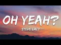 Steve Lacy - oh yeah