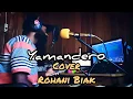 Download Lagu Yamandero ( Cover )