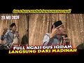 Download Lagu 🔴Full Ngaji Gus iqdam langsung dari Madinah (29 Mei 2024) | 3 Pokok Kebahagiaan \u0026 Ciri Haji Mabrur