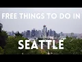 What to do in Seattle for free