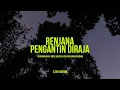 Download Lagu RENJANA PENGANTIN DIRAJA | Pengiran Muda ’Abdul Mateen \u0026 Dayang Anisha Rosnah