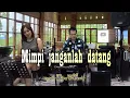 Download Lagu Mimpi janganlah datang - Dian piesesha (cover Lisa Maria)