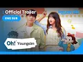 Download Lagu Oh! Youngsim | MAIN TRAILER | Song Ha Yoon, Donghae