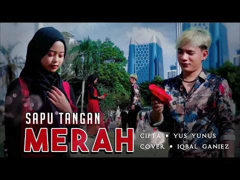 Download MP3 Versi 2024 || SAPU TANGAN MERAH || Iqbal GhaniZz