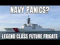 Lagu Legend-class National Security Cutter (FFX) Replaces Constellation-class Woes