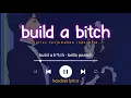 Download Lagu build a b bella poarch full song (lyrics terjemahan) build a bitch Tiktok song
