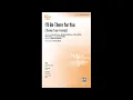 Download Lagu I'll Be There for You (2-Part/SSA), arr. Andy Beck - Score \u0026 Sound