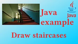 Draw staircases - Java example
