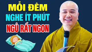 Đêm Trằn Trọc Suốt Đêm Không Ngủ "Bài Giảng Này Hết Bệnh Hết Khổ" Ngủ Ngon Giấc _Thầy Thích Pháp Hòa