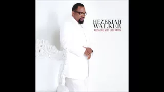 hezekiah walker every praise