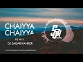 Lagu Chaiyya Chaiyya_Remix_Dj Sagar Kanker
