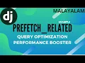 Django Malayalam Django prefetch - related Examples Django prefetch
