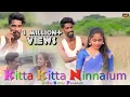 Download Lagu KITTA KITTA NINALUM Song|கிட்ட கிட்ட நினலும் பாடல்|Gana Sattu| Sir Enna Kettinga Media|Thavasi