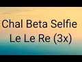 Pritam & Badshah & Salman Khan - Selfie Le Le Re Lyrics Version - Bajrangi Bhaijaan - FS Singh - SMN