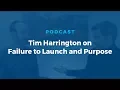 Tim Harrington Interview on Failure to Launch and Purpose