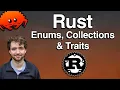 Learn Rust programming - Standard Library Enums Traits Arrays Vectors HashMaps