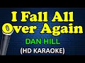 Download Lagu I FALL ALL OVER AGAIN - Dan Hill (HD Karaoke)
