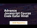 Advance javascript course code eater hindi