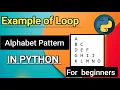 Alphabet Pattern in Python Alphabet Pattern kaise Print Kare Python Tutorial-15 Hindi With Notes