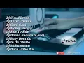 Download Lagu DJ CANTIK REMIX TERBARU Cloud Bread full album (kumpulan lagu DJ cantik viral)