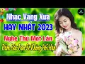 Download Lagu 22-8 Nghe Thử Một Lần NGHIỆN TỚI GIÀ ➤ LK Nhạc Vàng Xưa Hay Nhất DỄ NGỦ NGỌT NGÀO SÂU LẮNG CON TIM