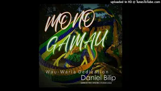 MONO GAMAU 2022 (official audio) _-_ DANIEL BILIP @kangeo recording studio