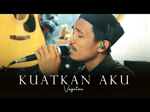 Download MP3 KUATKAN AKU - Vagetoz | Cover By Valdy Nyonk